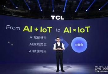 �ع������������� TCL�����ն�ҵ��Ⱥ����AI��IoT��̬