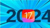 ƻԤiOS 17 ˴¹ܽ2024 µǳ