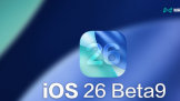 iOS 26 Beta 9��������һ�ο���ƻ����׼��ӭ������RC��ʽ��