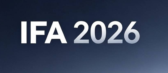 IFA 2026 ���ֿ�չ��AI �߳���Ļ���й���������ŷ�����ѵ��Ӹ��